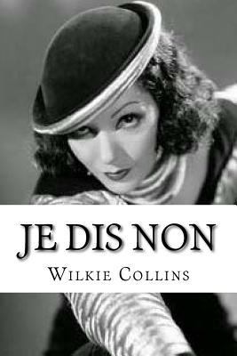Je dis non [French] 1534663347 Book Cover