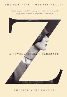 Z: A Novel of Zelda Fitzgerald 0606350896 Book Cover