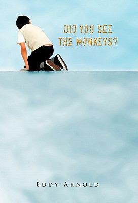 Did You See the Monkeys? 1426942591 Book Cover