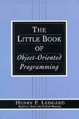 Little Book of Object-Oriented Programming, The 013396342X Book Cover