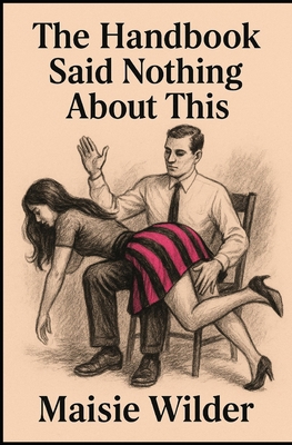 The Handbook Said Nothing About This B0FKZGPPT3 Book Cover