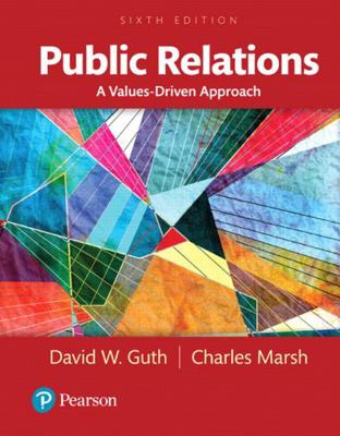 Public Relations: A Values-Driven Approach -- B... 0205897762 Book Cover