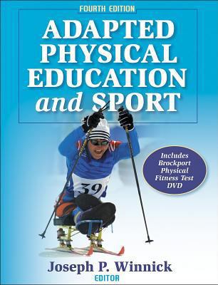 Adapted Physical Education and Sport - 4th Edition 073605216X Book Cover