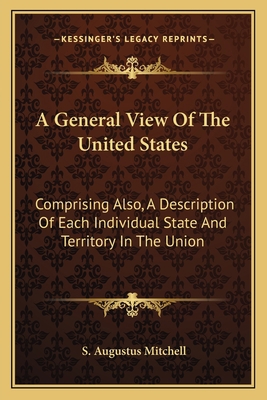 A General View Of The United States: Comprising... 1163757497 Book Cover