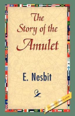 The Story of the Amulet 142183846X Book Cover