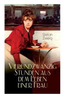 Vierundzwanzig Stunden aus dem Leben einer Frau... [German] 8027315379 Book Cover