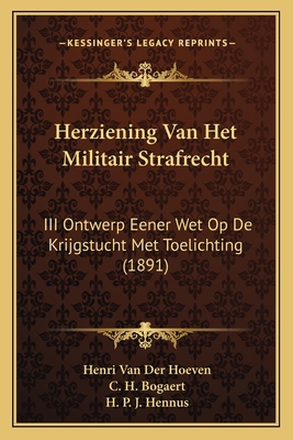 Herziening Van Het Militair Strafrecht: III Ont... [Dutch] 1167506340 Book Cover