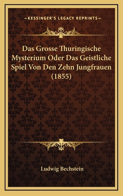 Das Grosse Thuringische Mysterium Oder Das Geis... [German] 1168983800 Book Cover