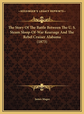 The Story Of The Battle Between The U. S. Steam... 1169386504 Book Cover