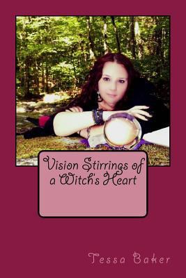 Vision Stirrings Of A Witch's Heart 1535035374 Book Cover