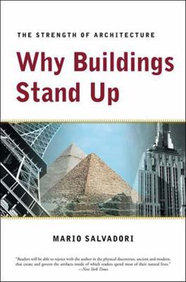 Why Buildings Stand Up: The Strength of Archite... B0037ZAH5I Book Cover