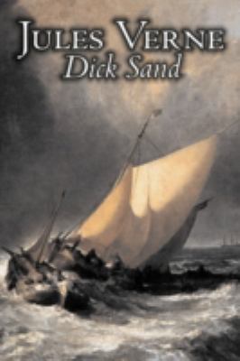 Dick Sand by Jules Verne, Fiction, Fantasy & Magic 1606647520 Book Cover