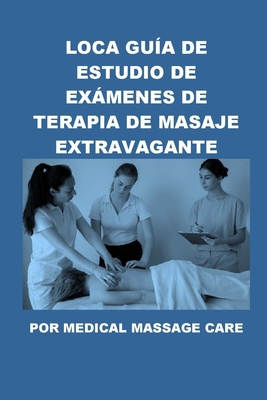 Loca Guía de Estudio de Exámenes de Terapia de ... [Spanish]            Book Cover