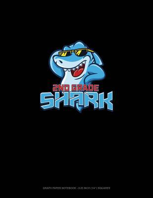 2nd Grade Shark: Graph Paper Notebook - 0.25 In... 1091951543 Book Cover