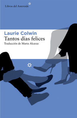 Tantos D?as Felices [Spanish] 8416213240 Book Cover