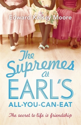 The Supremes at Earl's All-You-Can-Eat. Edward ... 1444757318 Book Cover