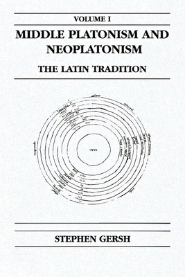 Middle Platonism and Neoplatonism, Volume 1: Th... 0268160198 Book Cover