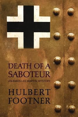Death of a Saboteur (an Amos Lee Mappin mystery) 1616462736 Book Cover