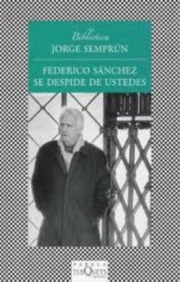 Federico Sánchez se despide de ustedes (Spanish... [Spanish] 8472237893 Book Cover