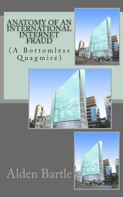 Anatomy of an International Internet Fraud: A B... 1478301732 Book Cover