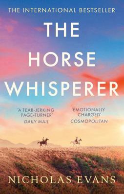 The Horse Whisperer: The 25th anniversary editi... 0751539368 Book Cover