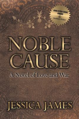 Noble Cause: A Novel of Love and War 0979600065 Book Cover