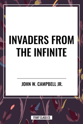 Invaders from the Infinite B0D2YKZKS4 Book Cover