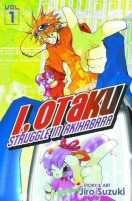 I, Otaku Vol 1 193316476X Book Cover