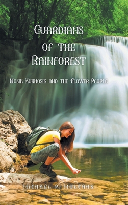 Guardians of the Rainforest: Nosik-Kurnosik and... 1636929885 Book Cover