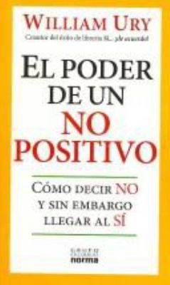 El Poder De Un No Positivo/ the Power of a Posi... [Spanish] 9580499977 Book Cover