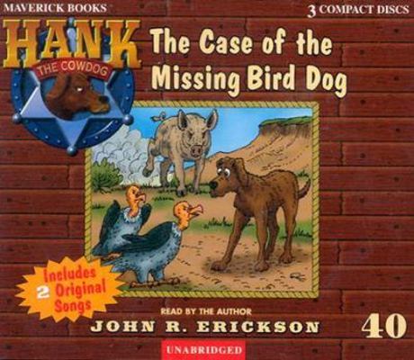 The Case of the Missing Bird Dog 1591886406 Book Cover
