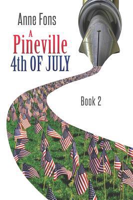 A Pineville 4th of July 1072396459 Book Cover