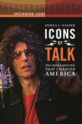 Icons of Talk: The Media Mouths That Changed Am... 0313343810 Book Cover