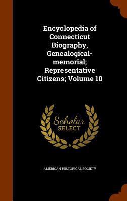 Encyclopedia of Connecticut Biography, Genealog... 1345329326 Book Cover