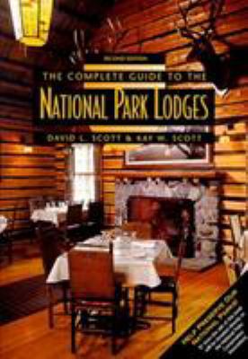 The Complete Guide to the National Park Lodges 0762705051 Book Cover