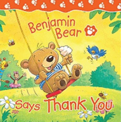 Benjamin Bear Says Thank You 0825473985 Book Cover