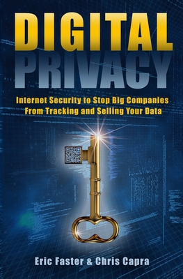 Digital Privacy: Internet Security to Stop Big ... B08FQLP8FB Book Cover