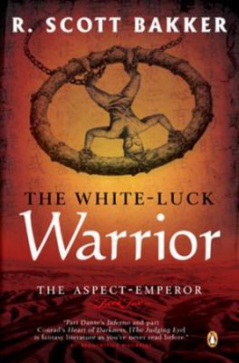 The White-Luck Warrior: The Aspect-Emperor; Boo... 0143051636 Book Cover