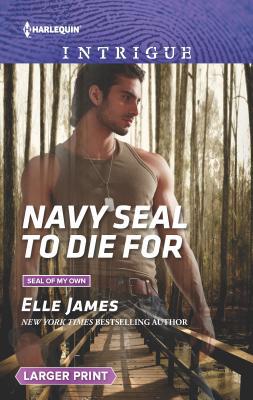 Navy Seal to Die for [Large Print] 0373749872 Book Cover