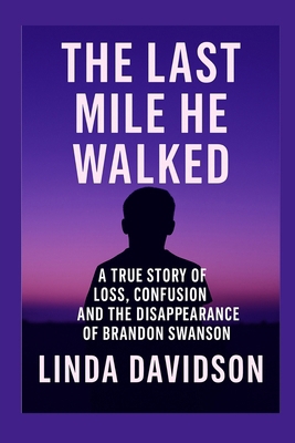 The Last Mile He Walked: A True Story of Loss, ... B0FR5F11CG Book Cover