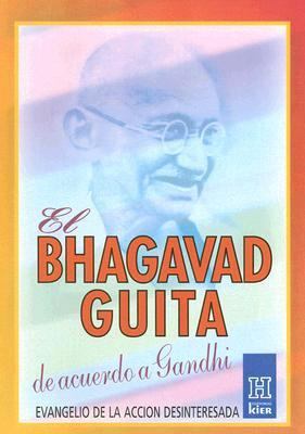 El bhagavad guita, de acuerdo a Gandhi [Spanish] 950170050X Book Cover