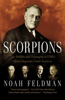 Scorpions: The Battles and Triumphs of Fdr's Gr... 0446699284 Book Cover
