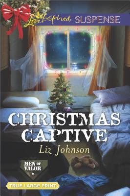 Christmas Captive (Men of Valor, 6) 0373216416 Book Cover