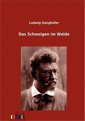 Das Schweigen im Walde [German] 3864037476 Book Cover