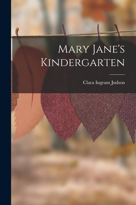 Mary Jane's Kindergarten 1017663262 Book Cover