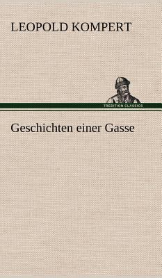 Geschichten Einer Gasse [German] 3847254197 Book Cover