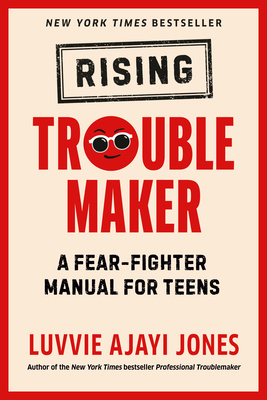 Rising Troublemaker: A Fear-Fighter Manual for ... 059352604X Book Cover