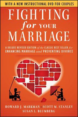 Fighting for Your Marriage: A Deluxe Revised Ed... 0470485914 Book Cover