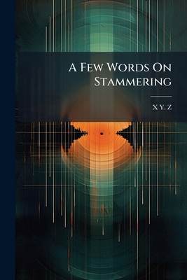 A Few Words On Stammering 1248047087 Book Cover