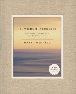 The Wisdom of Sundays: Life-Changing Insights f... 125013806X Book Cover